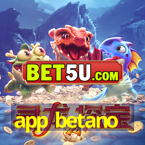 app betano